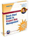 Quick Start Guide to Project Risk Management