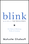 "Blink" by Malcom Gladwell