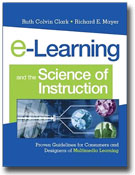 "E-Learning and the Science of Instruction" by Ruth Clark and Richard E. Mayer
