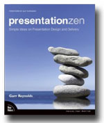 "Presentation Zen" by Garr Reynolds