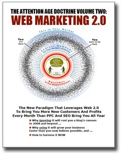 'The Attention Age Doctrine Vol. 2: Web Marketing 2.0' by Rich Schefren