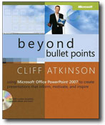 "Beyond Bullet Points" by Cliff Atkinson