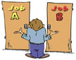 Choosing between Job A and Job B